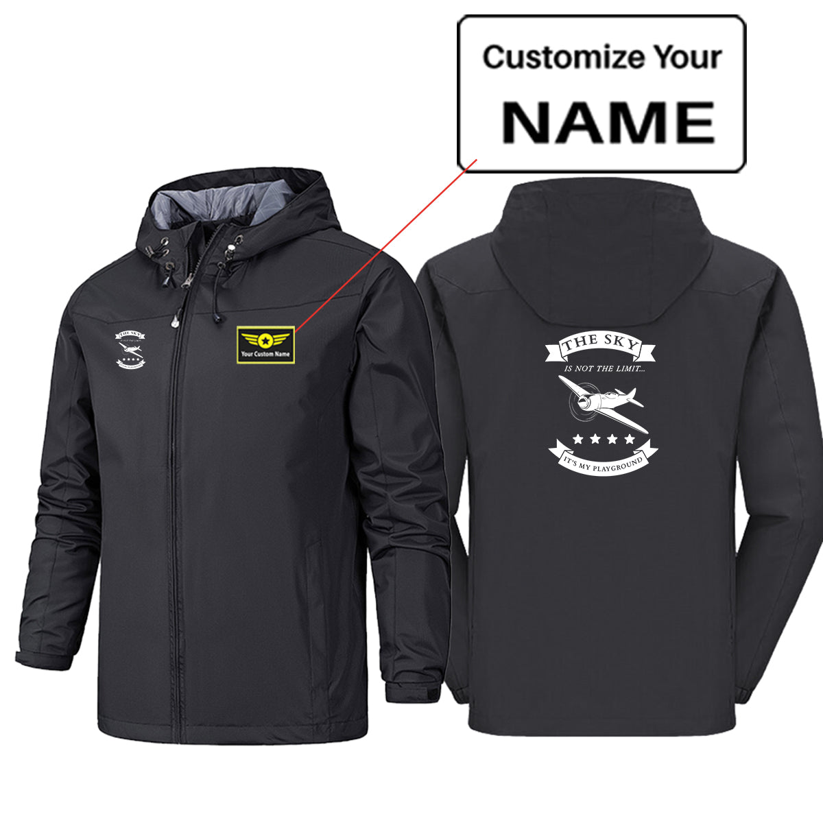 The Sky is not the limit, It's my playground Designed Rain Jackets & Windbreakers