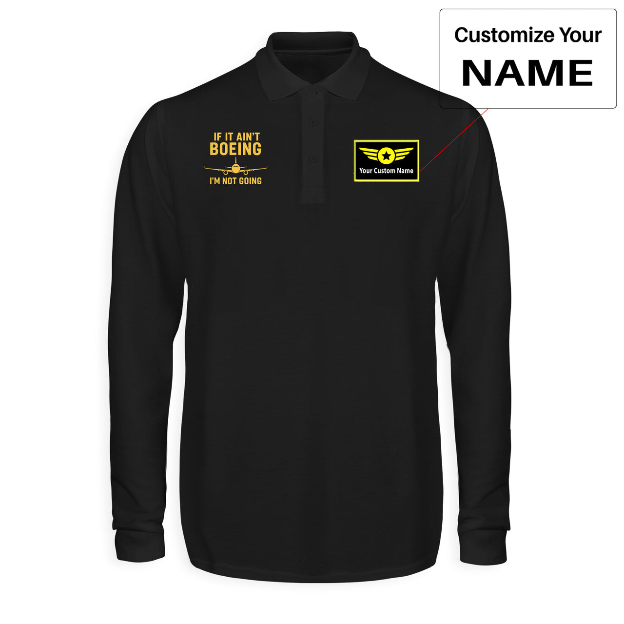 Special If It Ain't Boeing I'm Not Going! Designed Long Sleeve Polo T-Shirts