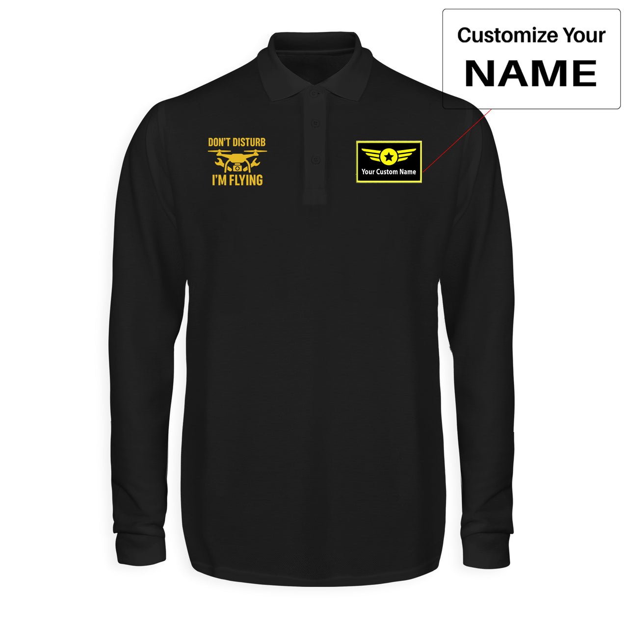 Don't Disturb I'm Flying Designed Long Sleeve Polo T-Shirts