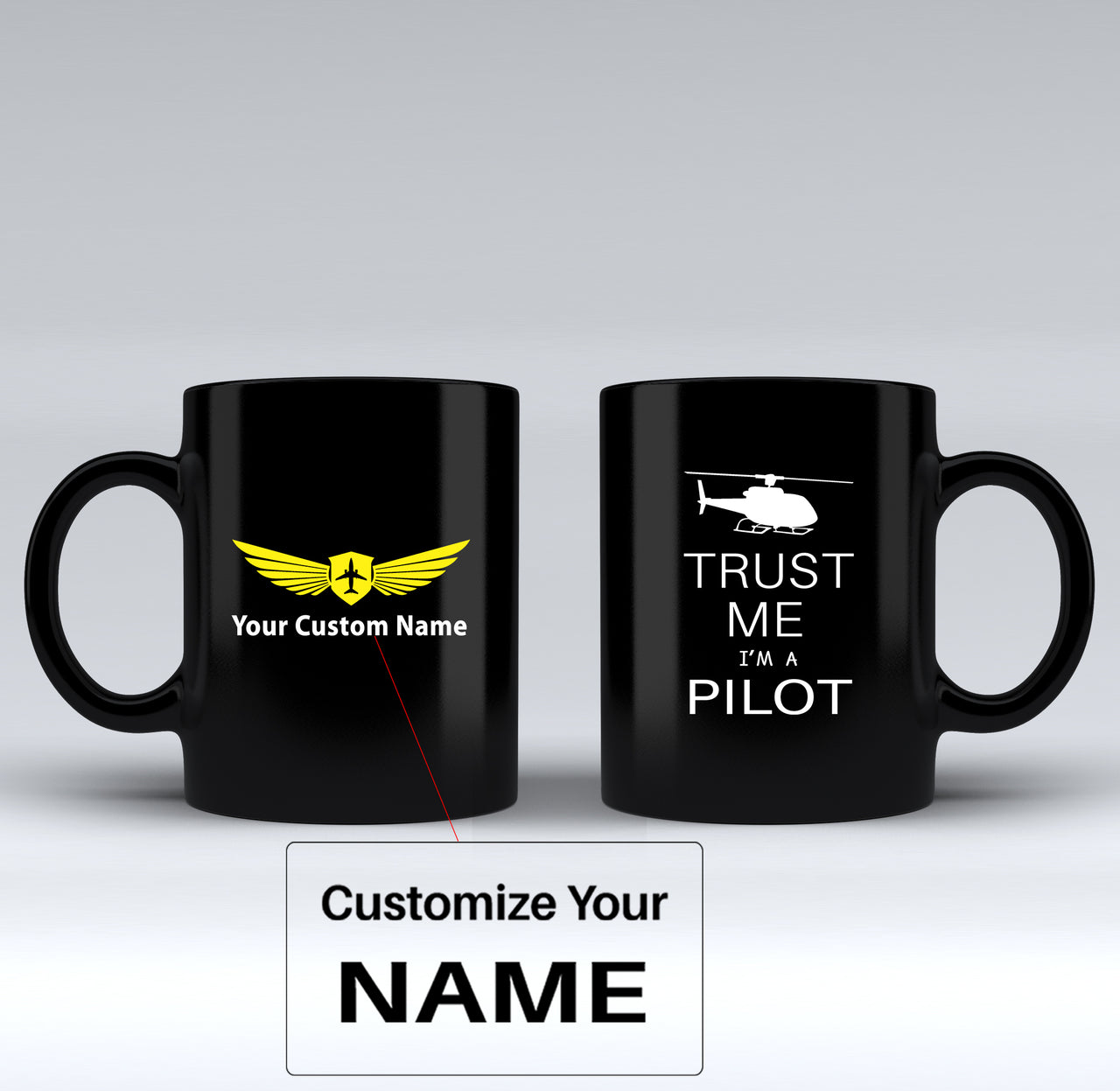 Trust Me I'm a Pilot (Helicopter) Designed Black Mugs