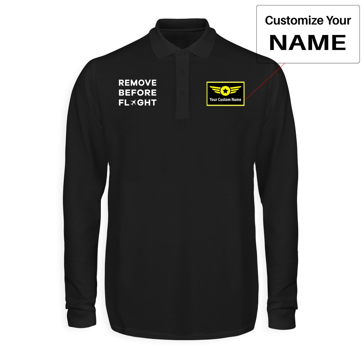 Remove Before Flight Designed Long Sleeve Polo T-Shirts