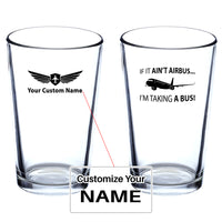 Thumbnail for If It Ain't Airbus I'm Taking A Bus Designed Beer & Water Glasses