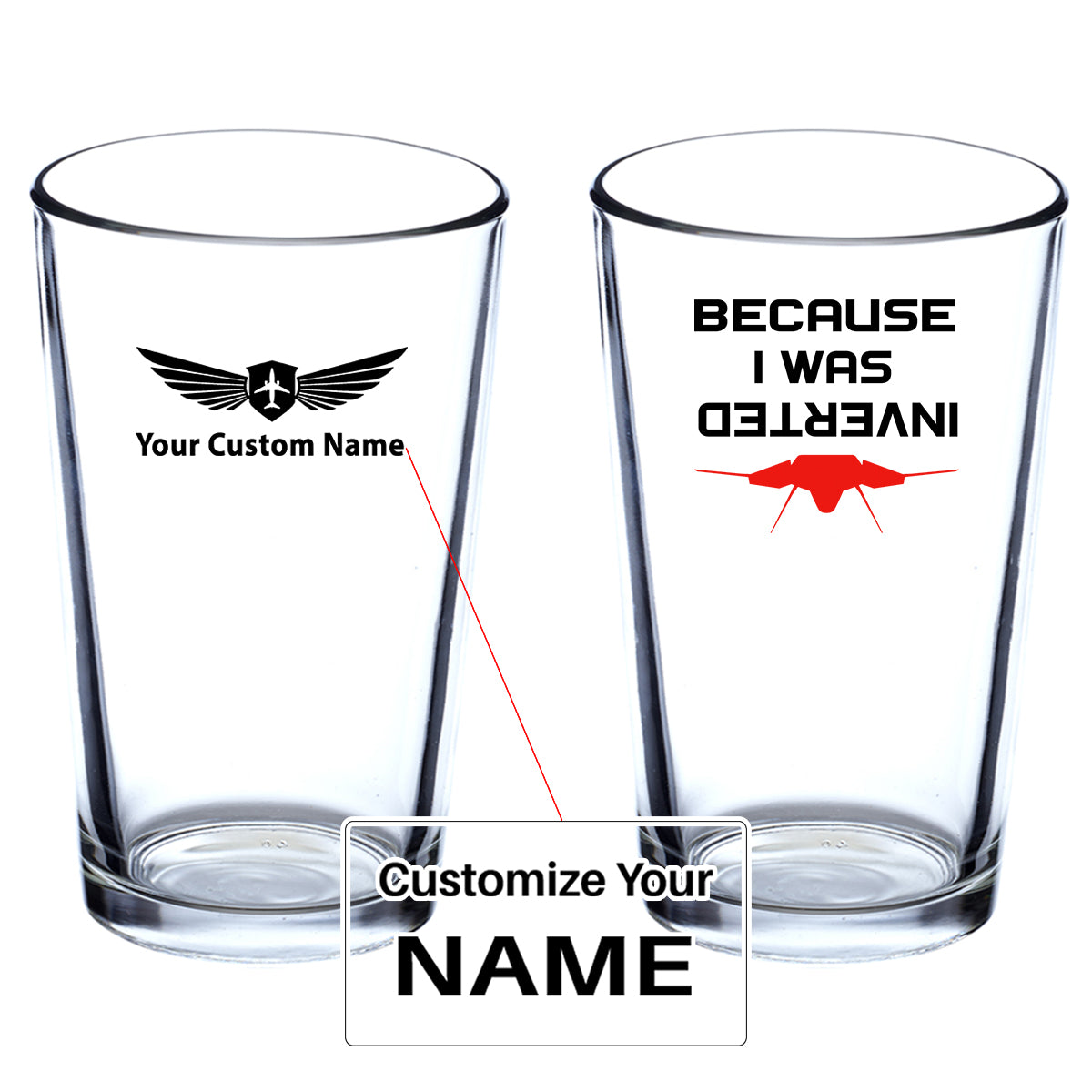 Because I was Inverted Designed Beer & Water Glasses