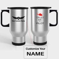 Thumbnail for Trust Me I'm a Pilot (Helicopter) Designed Travel Mugs (With Holder)