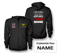 Thumbnail for I Don't Always Stop and Look at Airplanes Designed Zipped Hoodies