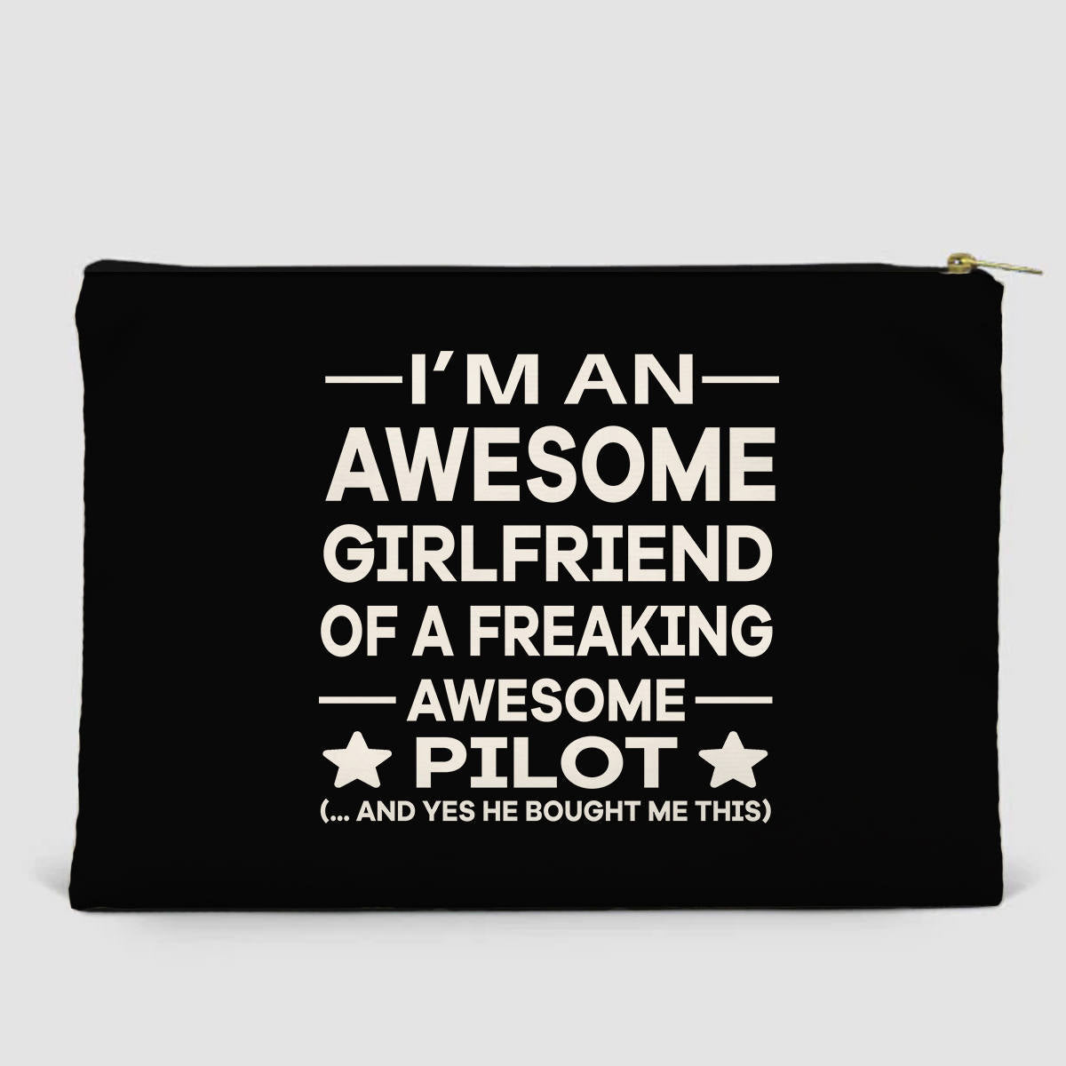 I am an Awesome Girlfriend Designed Zipper Pouch