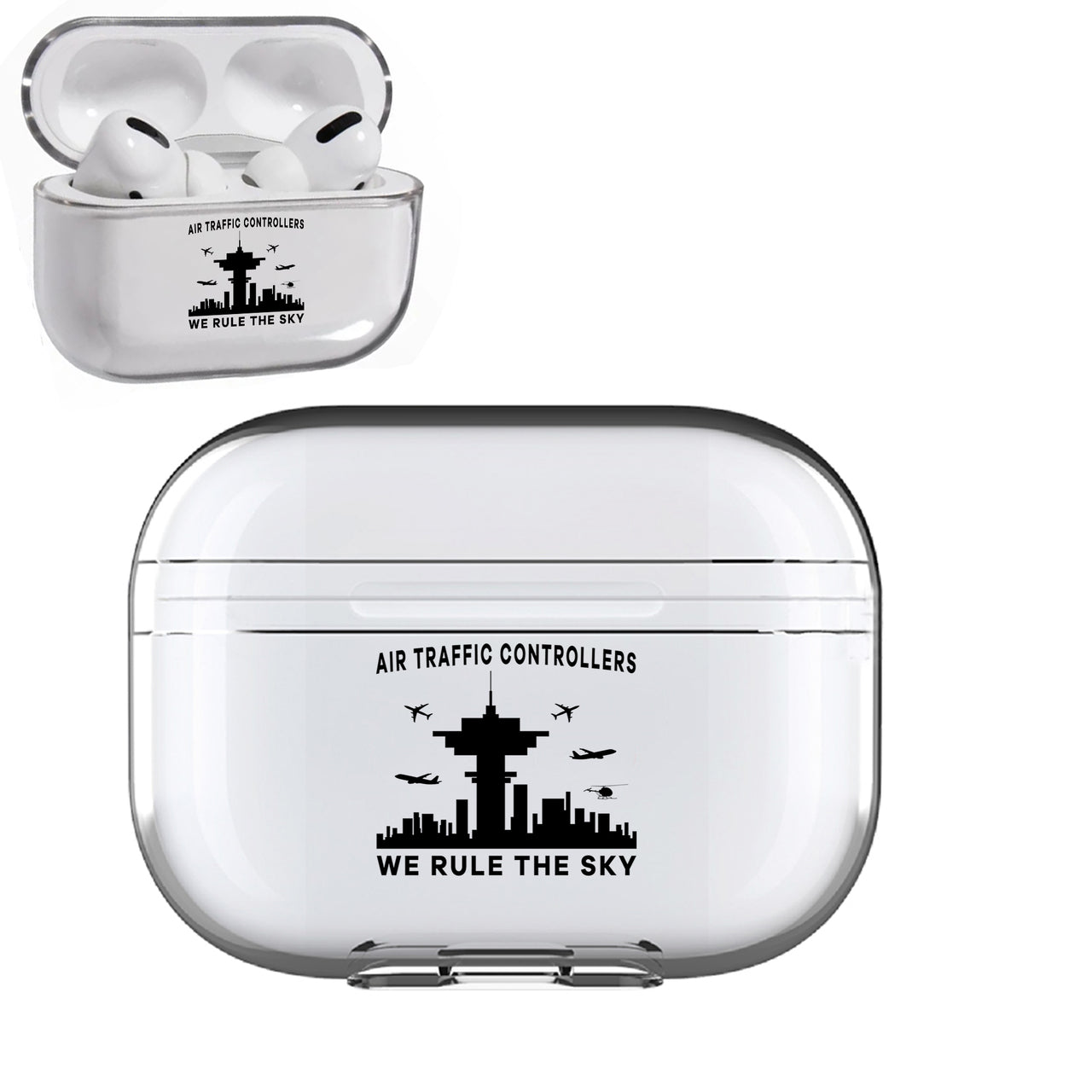 Air Traffic Controllers - We Rule The Sky Designed Transparent Earphone AirPods "Pro" Cases