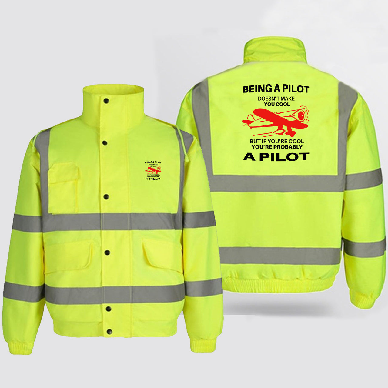 If You're Cool You're Probably a Pilot Designed Reflective Winter Jackets