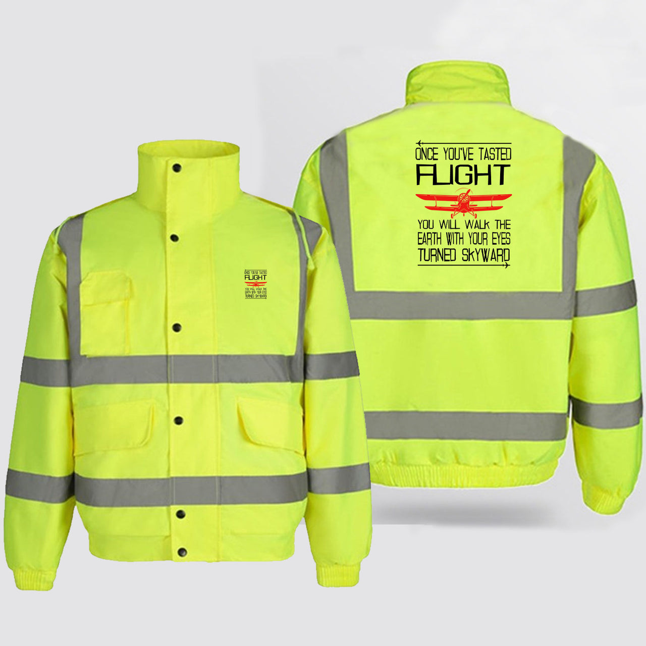 Once You've Tasted Flight Designed Reflective Winter Jackets