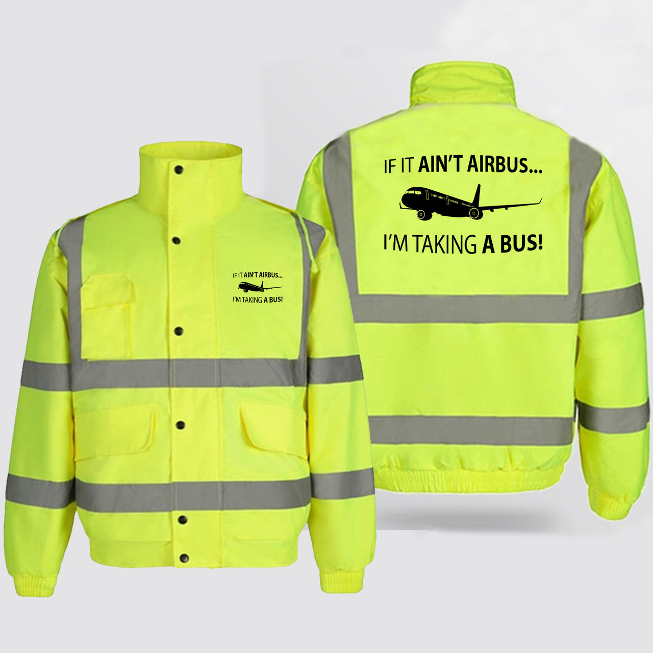 If It Ain't Airbus I'm Taking A Bus Designed Reflective Winter Jackets