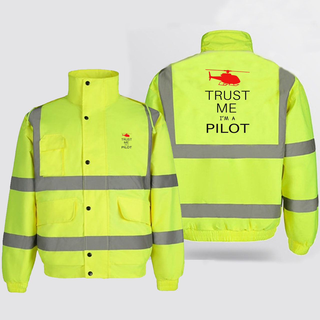 Trust Me I'm a Pilot (Helicopter) Designed Reflective Winter Jackets