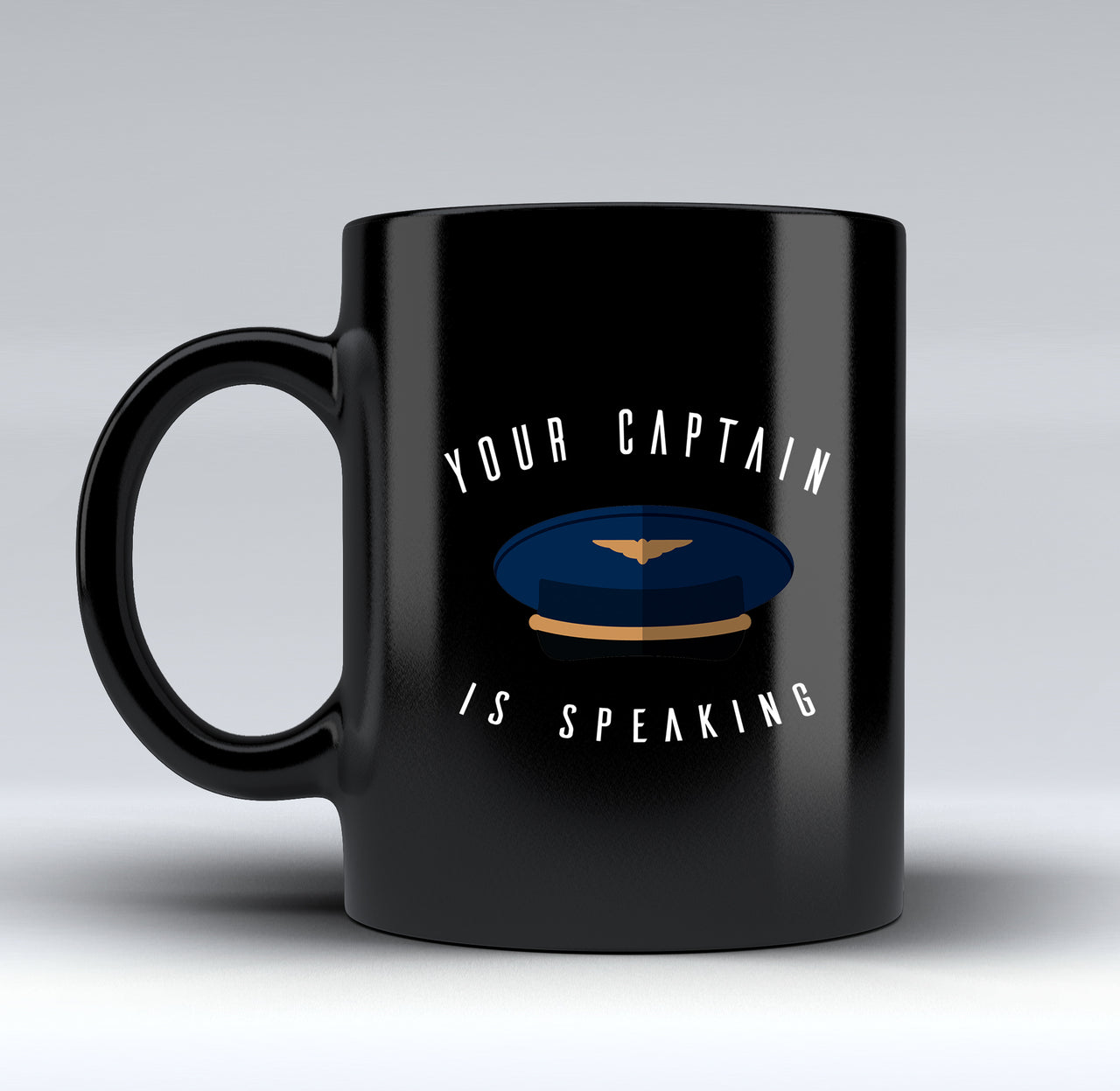 Your Captain Is Speaking Designed Black Mugs
