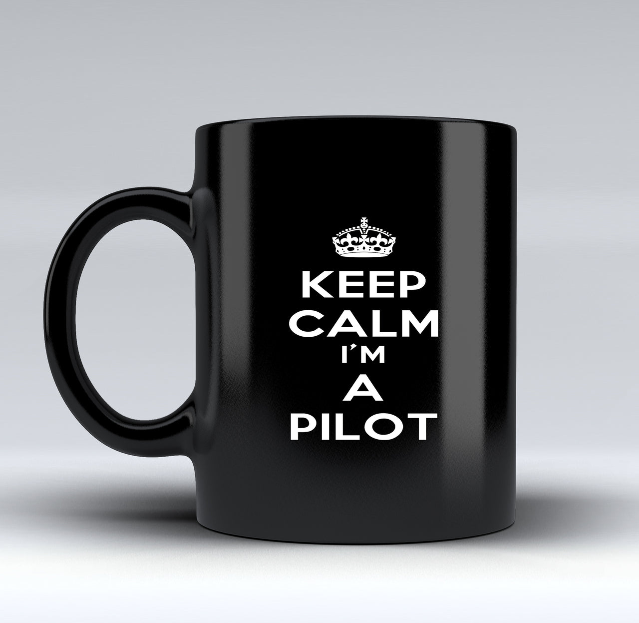 Keep Calm I'm a Pilot Designed Black Mugs