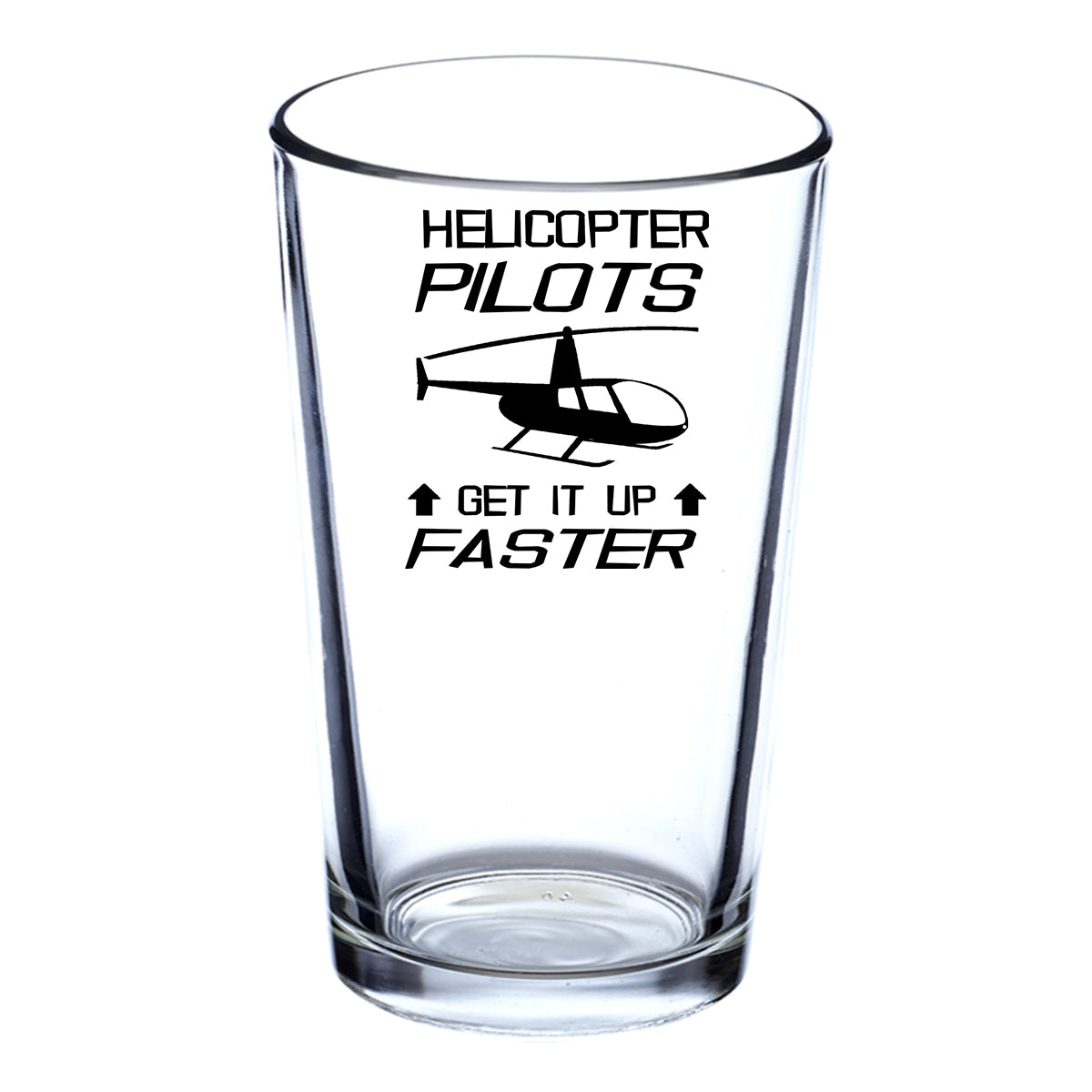 Helicopter Pilots Get It Up Faster Designed Beer & Water Glasses