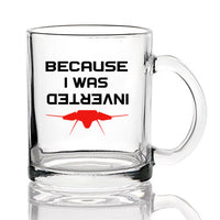 Thumbnail for Because I was Inverted Designed Coffee & Tea Glasses