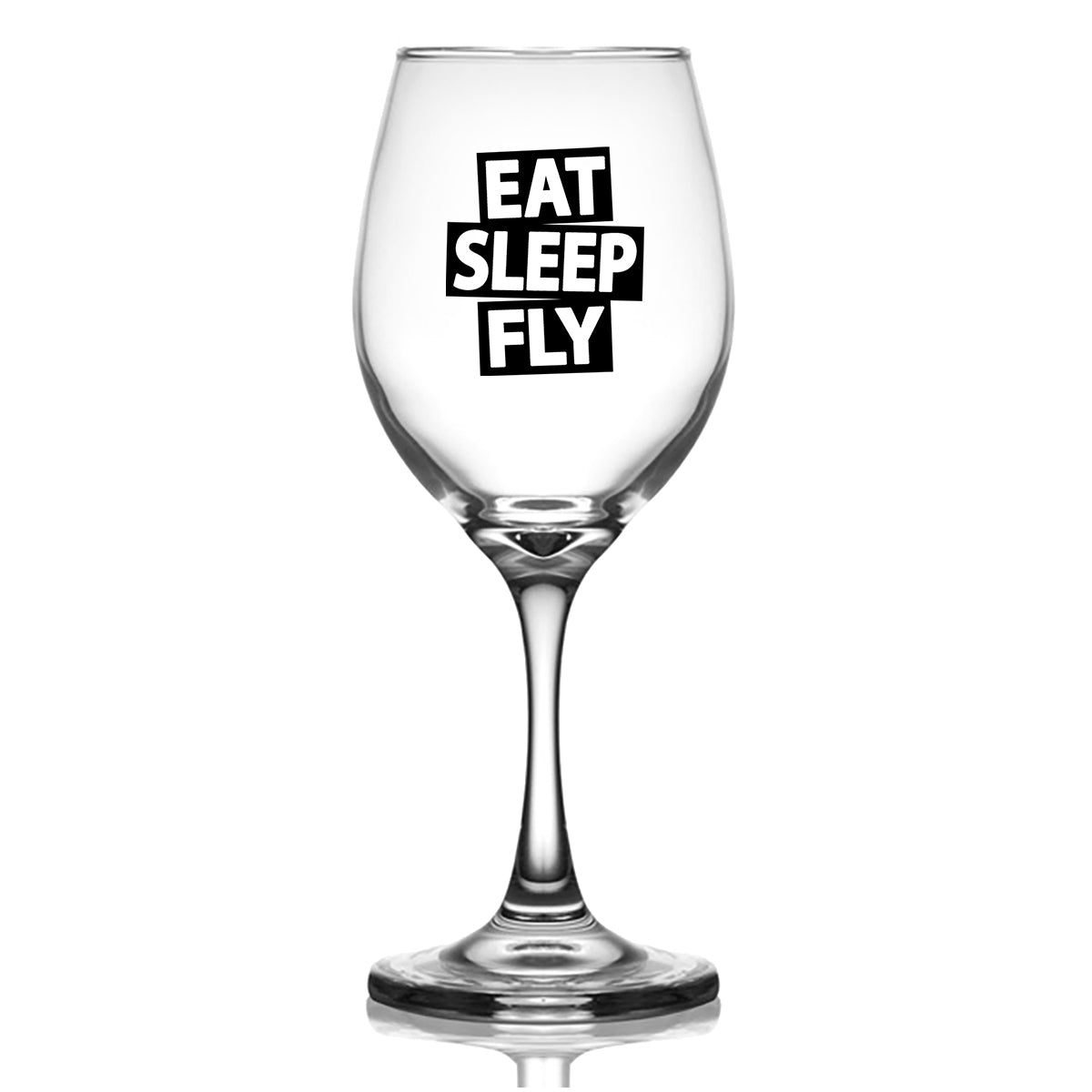 Eat Sleep Fly Designed Wine Glasses