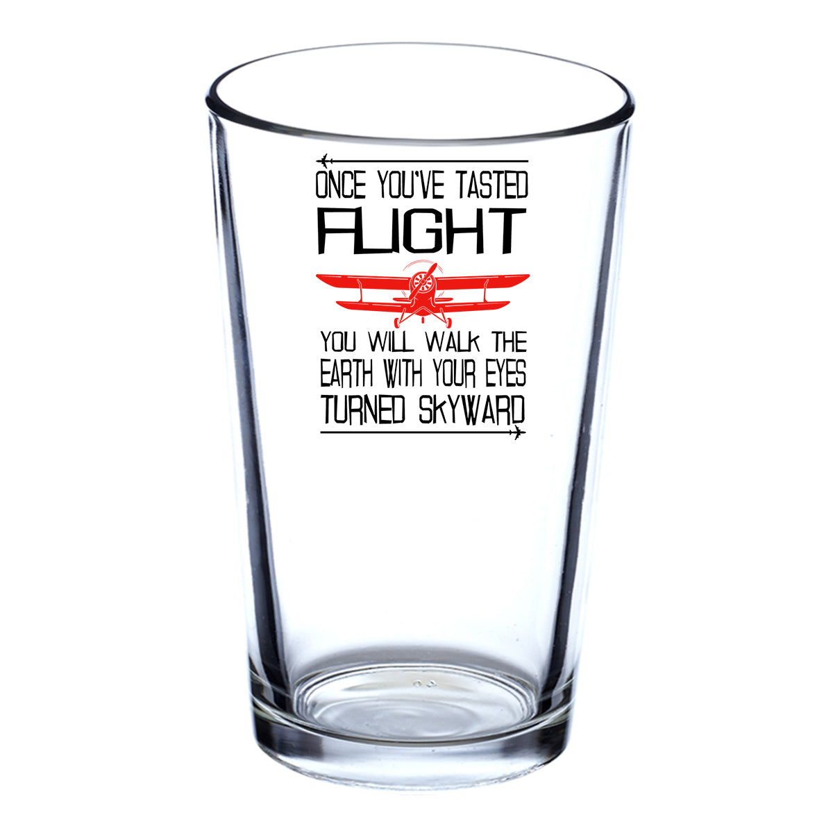 Once You've Tasted Flight Designed Beer & Water Glasses