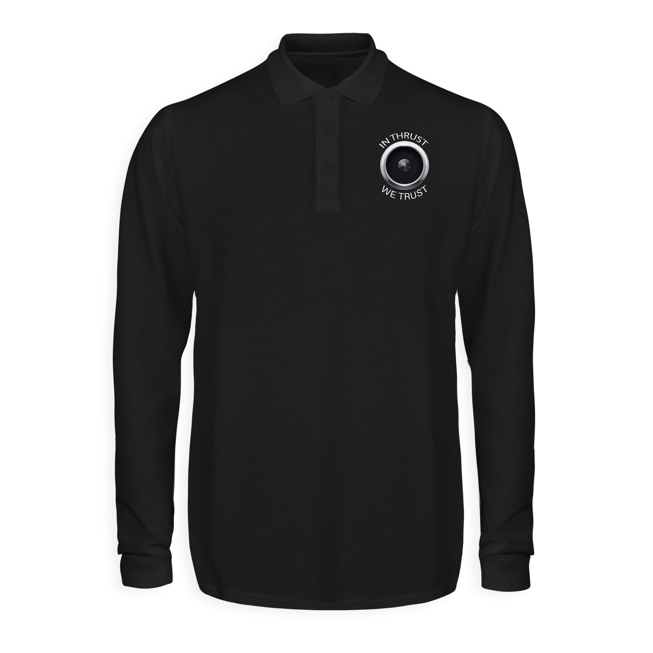 In Thrust We Trust Designed Long Sleeve Polo T-Shirts
