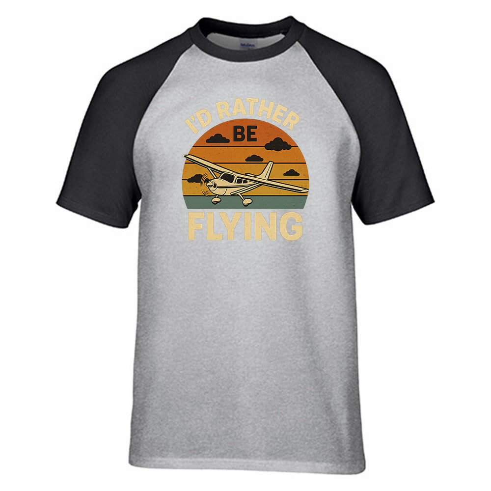 Retro I'D Rather Be Flying Designed Raglan T-Shirts