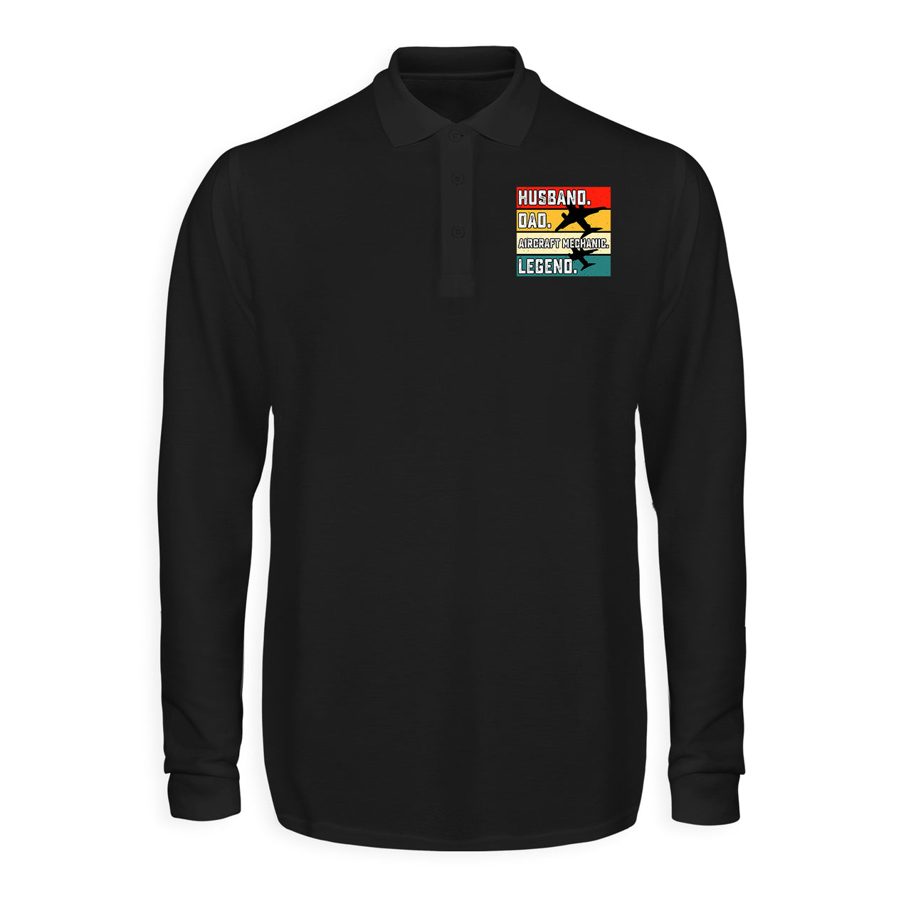 Husband & Dad & Aircraft Mechanic & Legend Designed Long Sleeve Polo T-Shirts