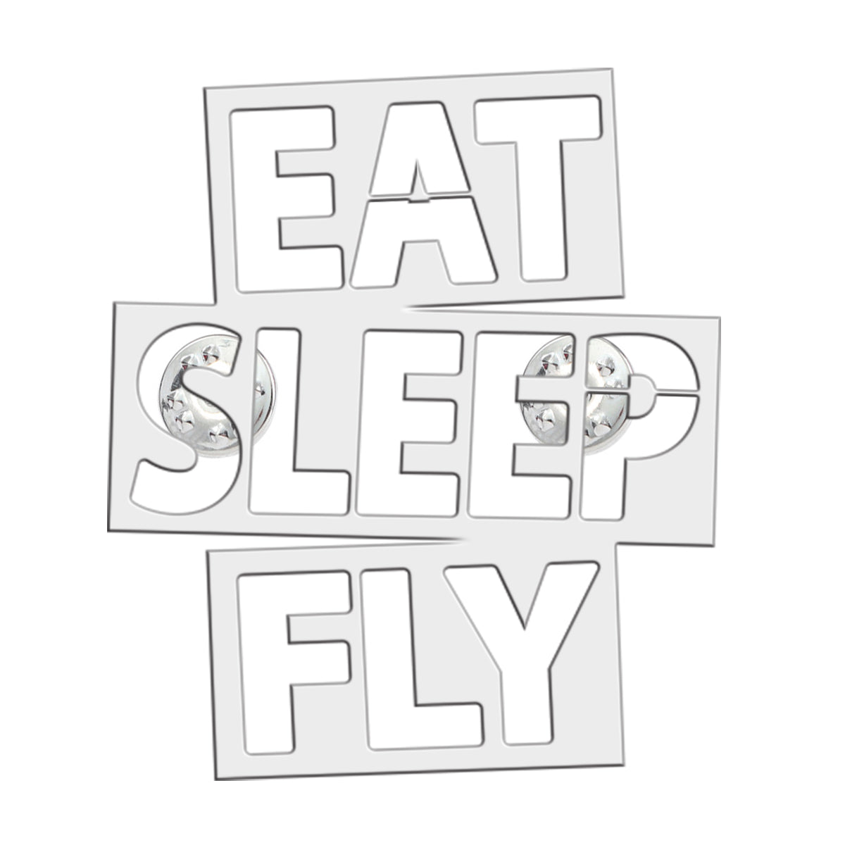 Eat Sleep Fly Designed Hollow Pins