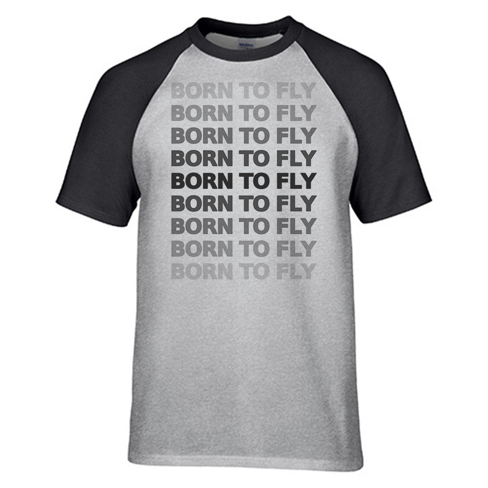 Born To Fly Opacity Designed Raglan T-Shirts