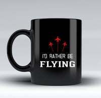 Thumbnail for I'D Rather Be Flying Designed Black Mugs