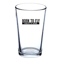 Thumbnail for Born To Fly Forced To Work Designed Beer & Water Glasses