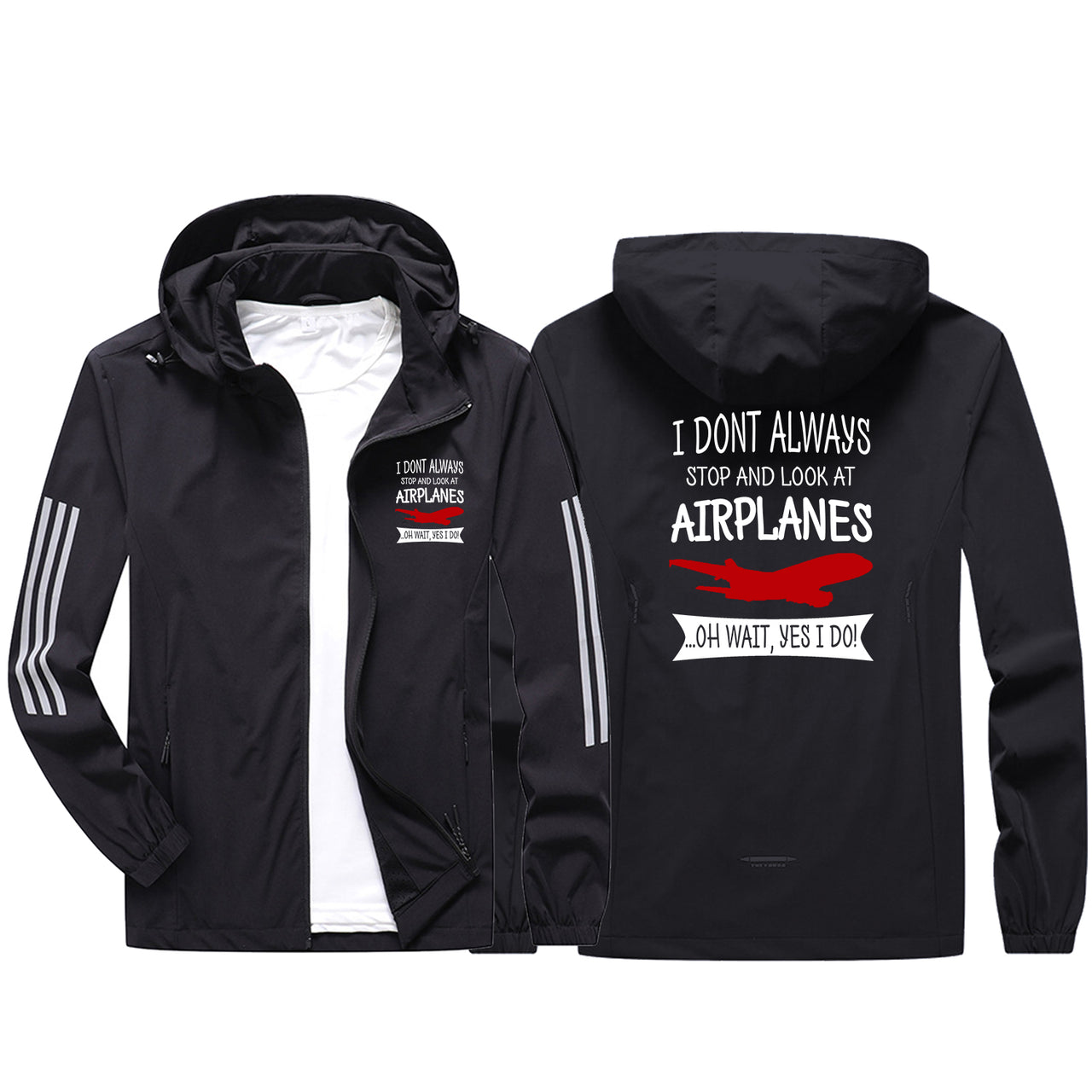 I Don't Always Stop and Look at Airplanes Sport & Running Jackets