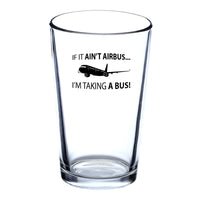 Thumbnail for If It Ain't Airbus I'm Taking A Bus Designed Beer & Water Glasses