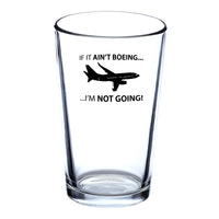 Thumbnail for If It Ain't Boeing I'm Not Going! Designed Beer & Water Glasses