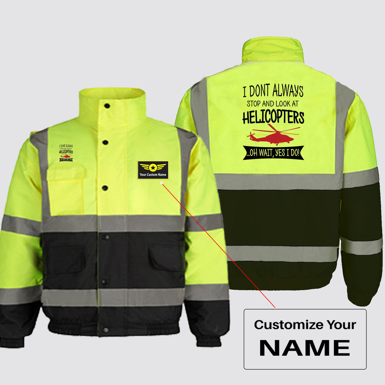 I Don't Always Stop and Look at Helicopters Designed Reflective Winter Jackets