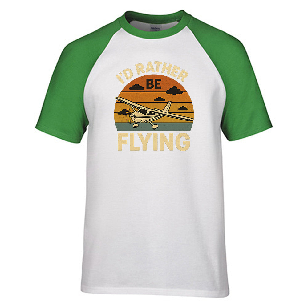 Retro I'D Rather Be Flying Designed Raglan T-Shirts