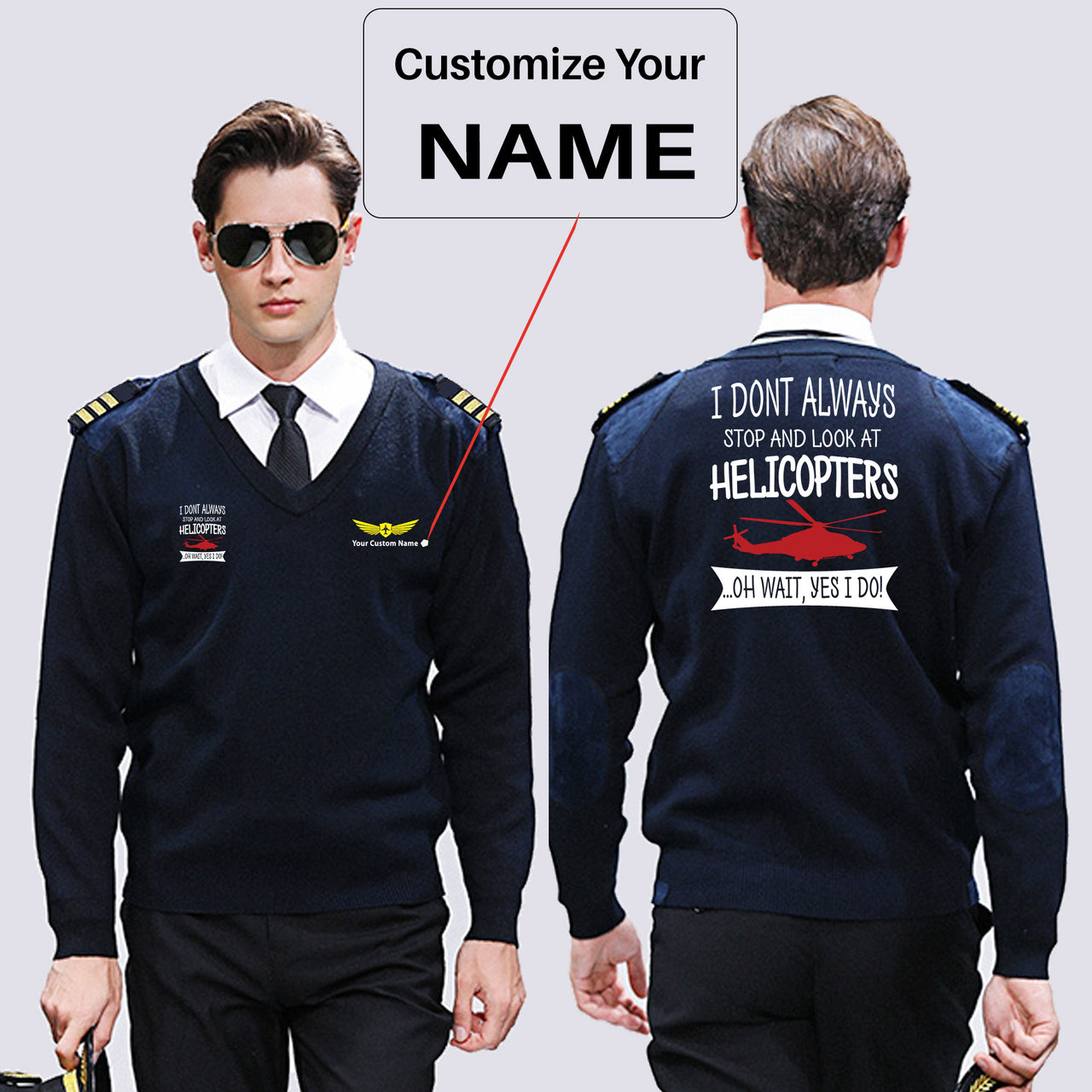 I Don't Always Stop and Look at Helicopters Designed Wool Pilot Sweaters