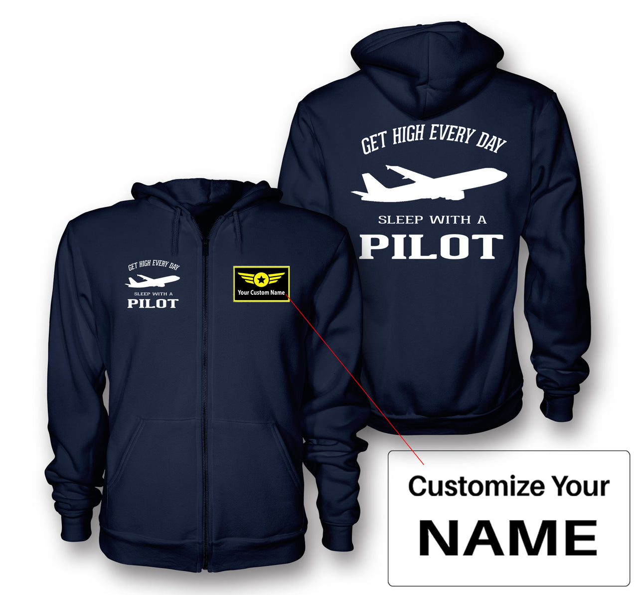 Get High Every Day Sleep With A Pilot Designed Zipped Hoodies