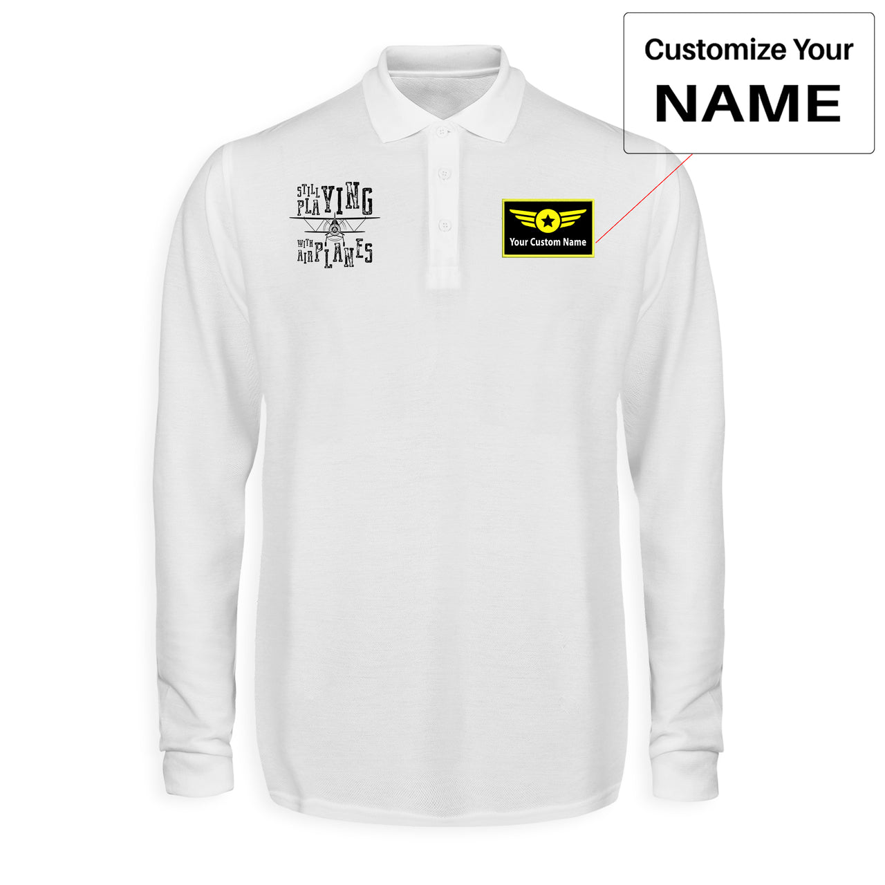 Still Playing With Airplanes Designed Long Sleeve Polo T-Shirts