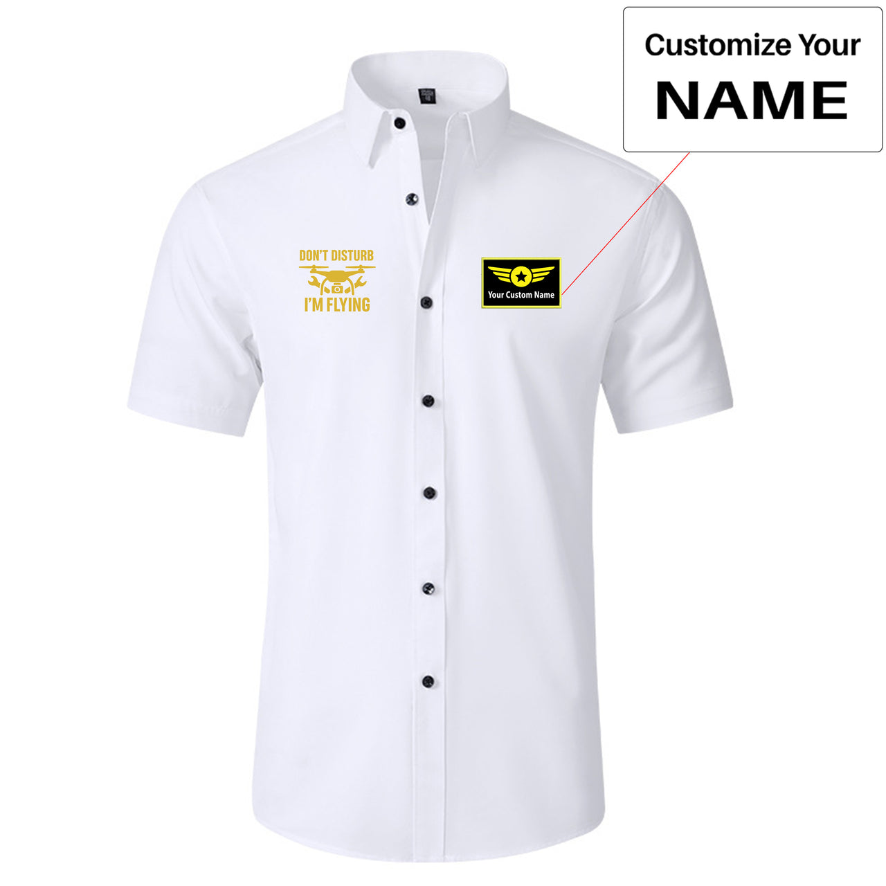 Don't Disturb I'm Flying Designed Short Sleeve Shirts