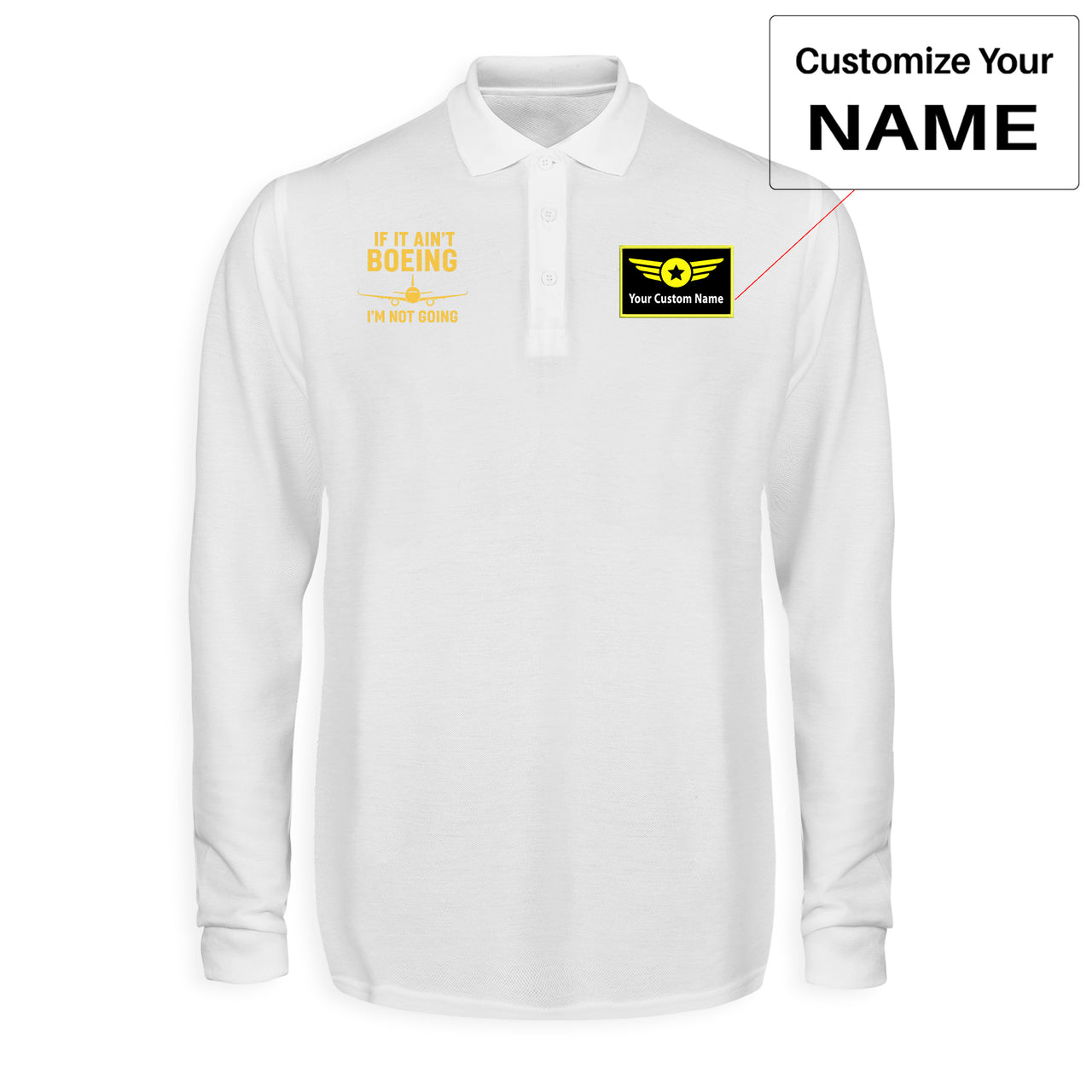 Special If It Ain't Boeing I'm Not Going! Designed Long Sleeve Polo T-Shirts