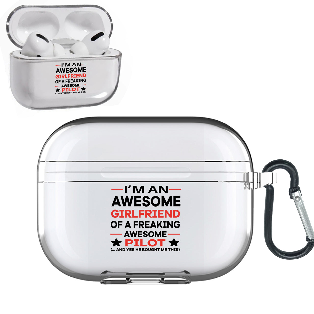 I am an Awesome Girlfriend Designed Transparent Earphone AirPods "Pro" Cases