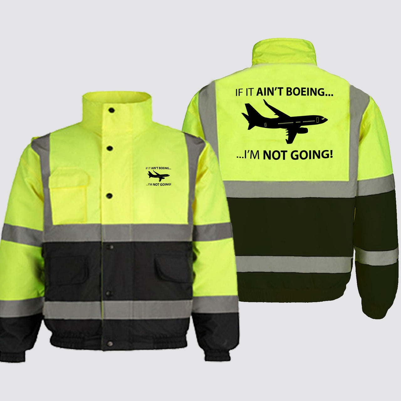If It Ain't Boeing I'm Not Going! Designed Reflective Winter Jackets