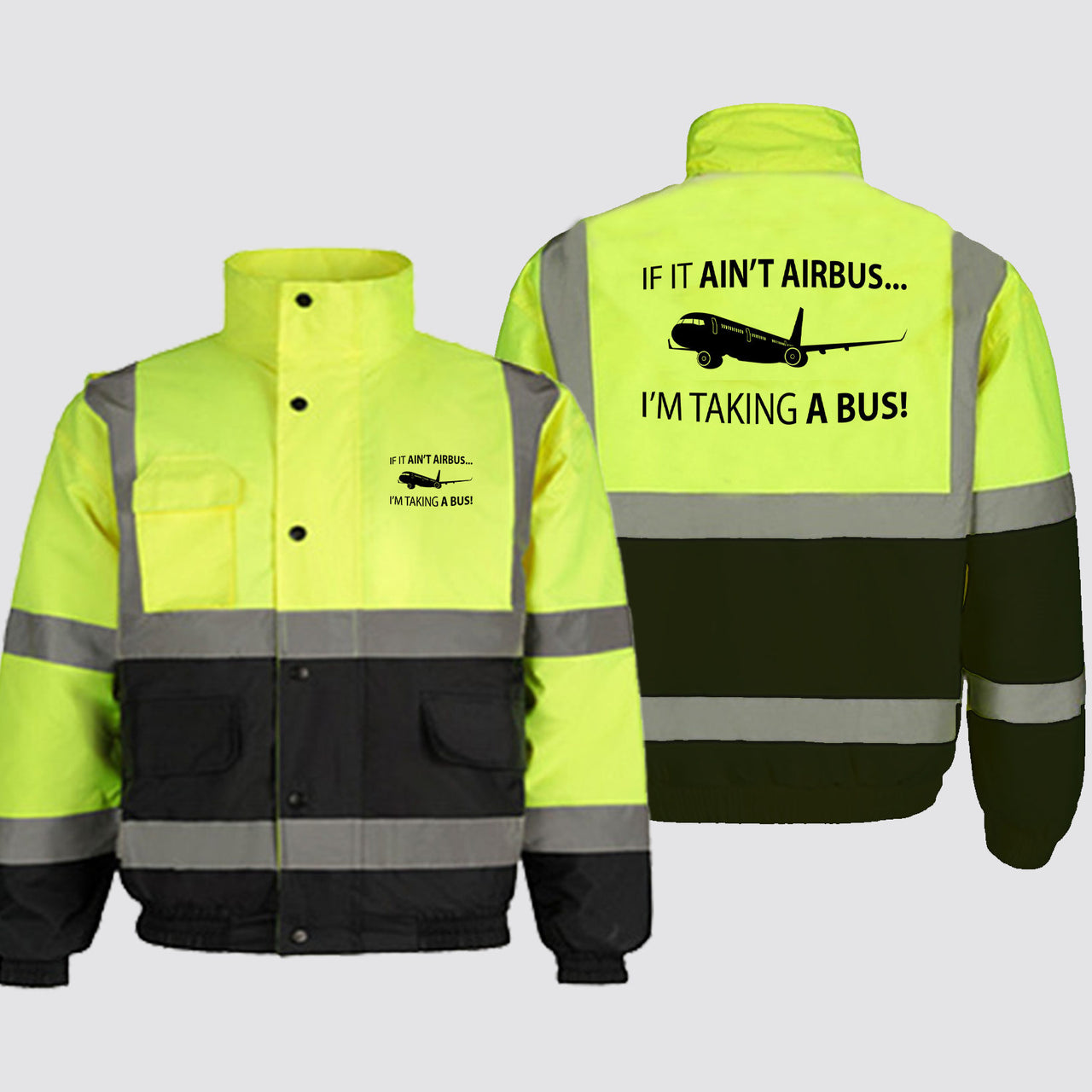 If It Ain't Airbus I'm Taking A Bus Designed Reflective Winter Jackets