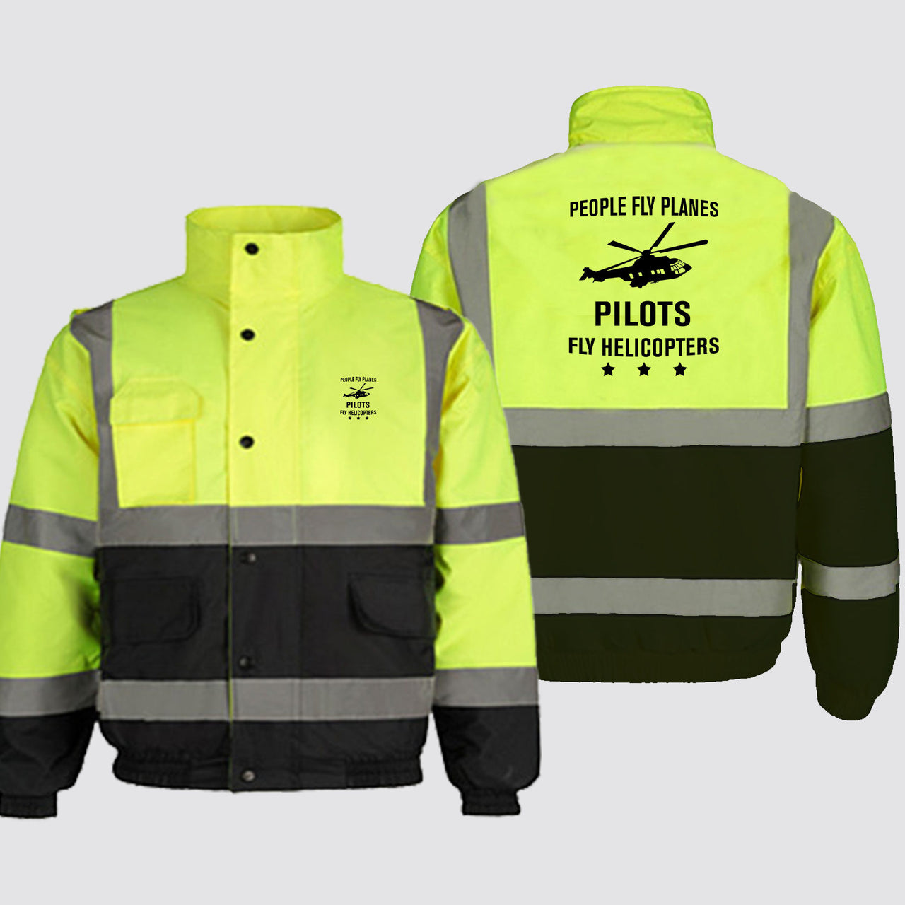 People Fly Planes Pilots Fly Helicopters Designed Reflective Winter Jackets