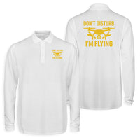 Thumbnail for Don't Disturb I'm Flying Designed Long Sleeve Polo T-Shirts (Double-Side)