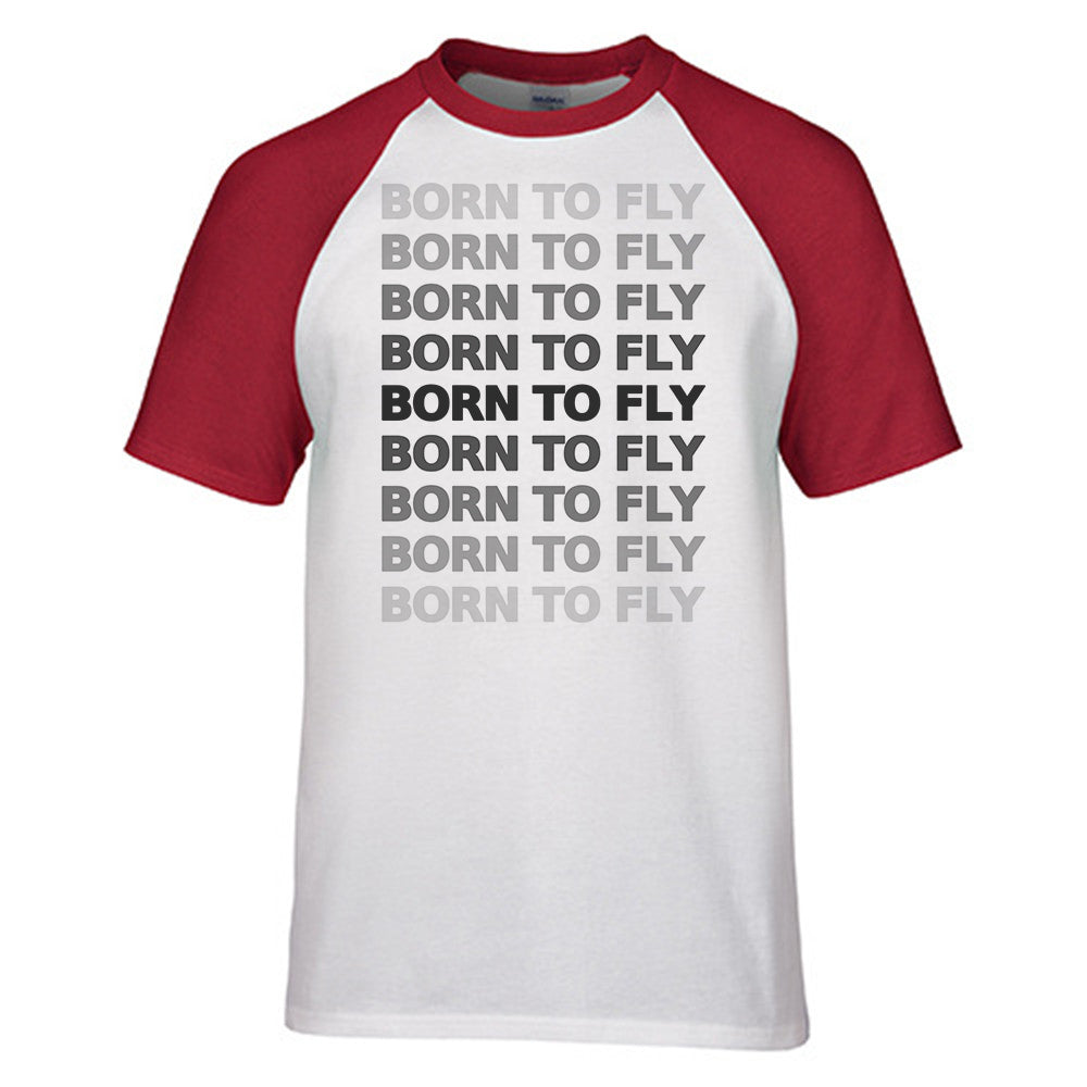 Born To Fly Opacity Designed Raglan T-Shirts