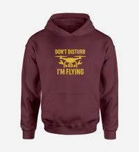 Thumbnail for Don't Disturb I'm Flying Designed Hoodies