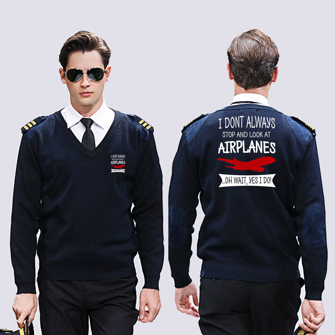 I Don't Always Stop and Look at Airplanes Designed Wool Pilot Sweaters