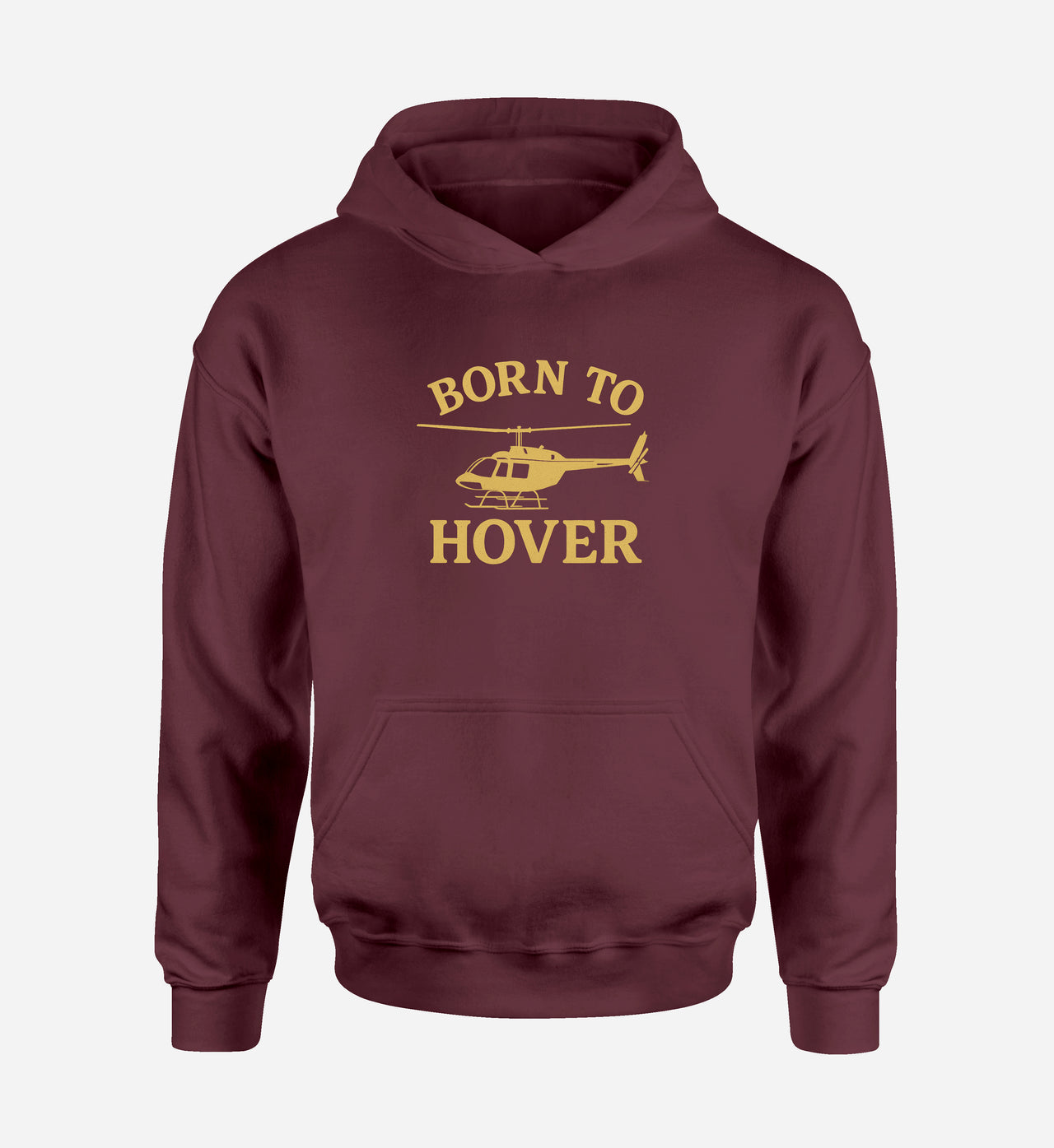 Born To Hover Designed Hoodies
