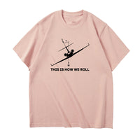 Thumbnail for This is How We Roll Designed Relax Fit T-Shirts