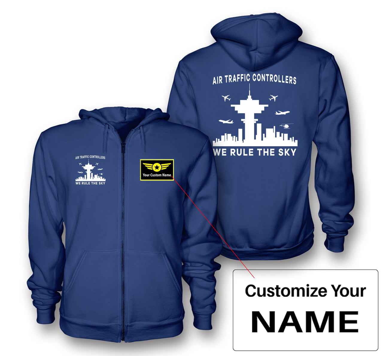 Air Traffic Controllers - We Rule The Sky Designed Zipped Hoodies