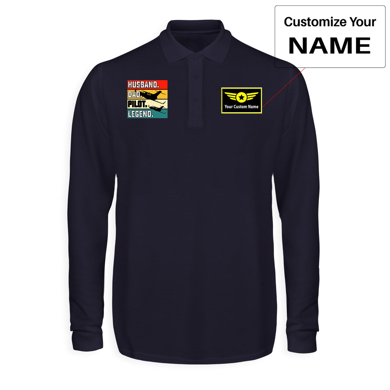 Husband & Dad & Pilot & Legend Designed Long Sleeve Polo T-Shirts